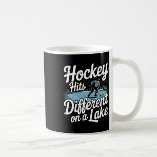 Pond Hockey Hits Different On A Lake Shinny Coffee Mug