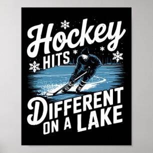 Pond Hockey Hits Different Shinny Poster