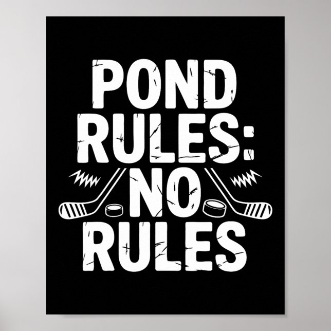 Pond Hockey Player No Rules Shinny  Poster (Front)