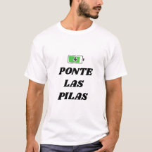 PONTE LAS PILAS T-SHIRT