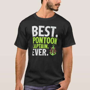 Pontoon Boat Best Pontoon Captain Ever Premium T-Shirt