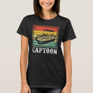 Pontoon Boat Boating Vintage Retro Captain Captoon T-Shirt
