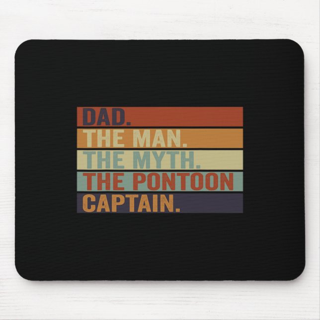 Pontoon Boat Captain Dad Funny Sailing And Boating Mouse Pad (Front)