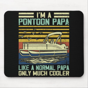 Pontoon Boat Captain Dad Papa Gag Pontooning Boati Mouse Pad