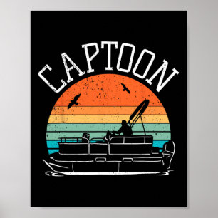 Pontoon Boat Captain I Captoon I Skipper Pontoon B Poster