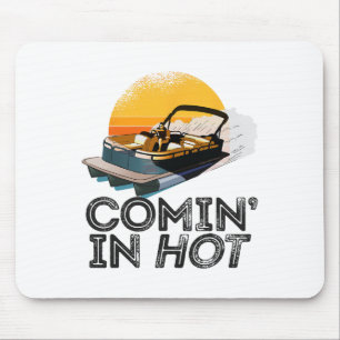 Pontoon Boat Comin In Hot Funny Boating Lake For D Mouse Pad
