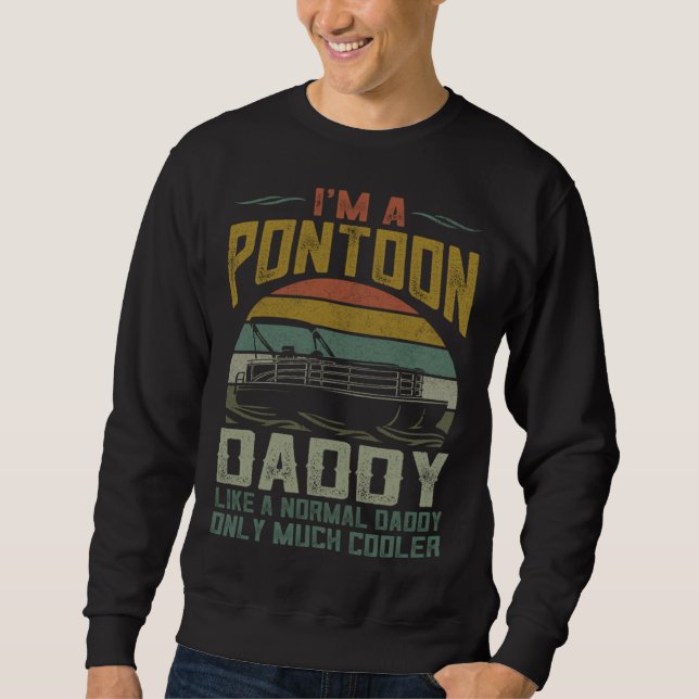 Pontoon Boat Daddy Apparel Fathers Day Boating Cap Sweatshirt (Front)