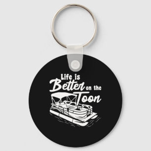 Pontoon Boat Funny Boating Life Is Better On The T Key Ring