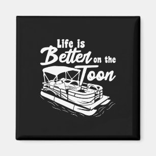Pontoon Boat Funny Boating Life Is Better On The T Magnet