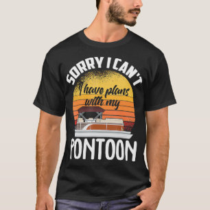 Pontoon Boat Funny Pontooning Saying Boating Gift T-Shirt