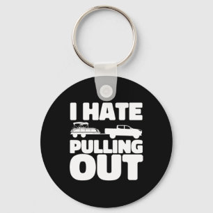 Pontoon Boat I Hate Pulling Out Boating Key Ring