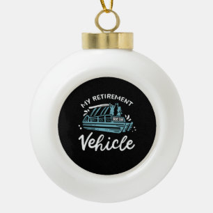 Pontoon Boat - My Retirement Vehicle Ceramic Ball Christmas Ornament
