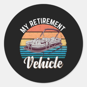 Pontoon Boat My Retiret Vehicle Pontoon Captain Classic Round Sticker