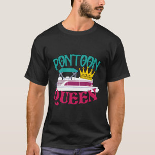 Pontoon Boat Queen New Boat Owner Captain Women Gi T-Shirt