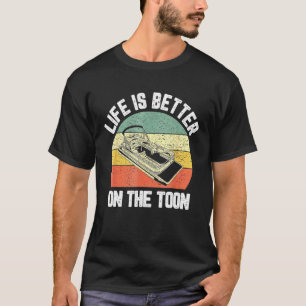 Pontoon Boat Tee Life is Better on Toon Pontoon Ca