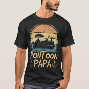 Pontoon Boat  Vintage Retro Pontoon Papa Captain T-Shirt