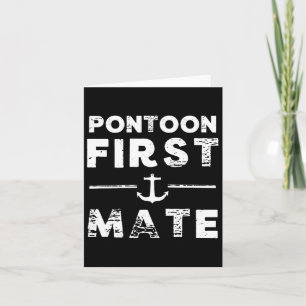 Pontoon Boating First Mate Boat Anchor Mens Womens Card