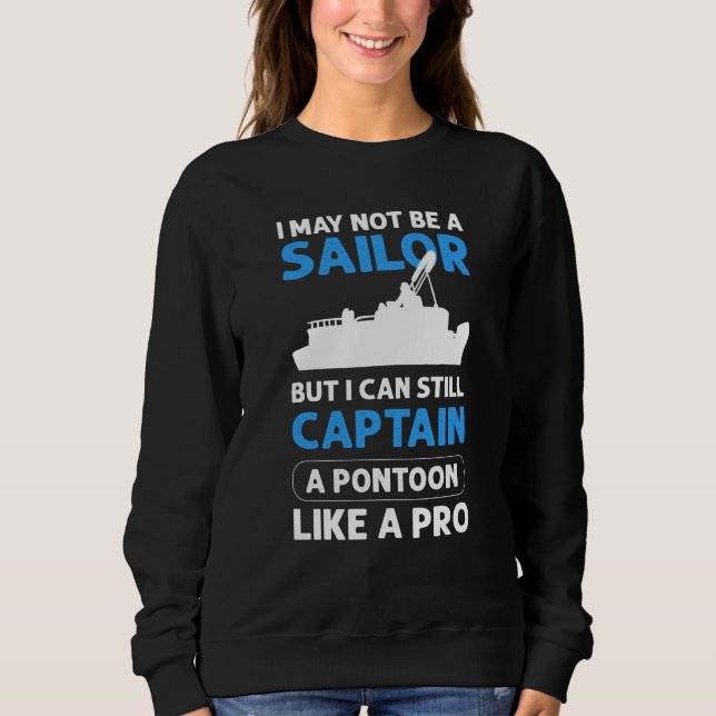 Pontoon Boating Pontoon Boat Captain Sweatshirt (Front)