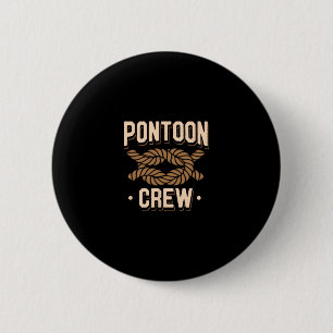 Pontoon Captain Boat Lovers Quote River Boating Po 6 Cm Round Badge