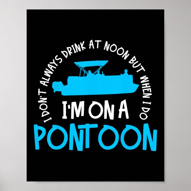 Pontoon Captain Boating Lake Gift  Poster (Front)