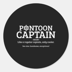 Pontoon Captain Definition Funny Pontoon Boat Boat Classic Round Sticker