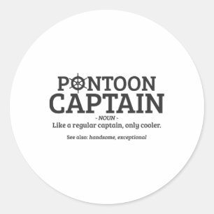 Pontoon Captain Definition Funny Pontoon Boat Boat Classic Round Sticker