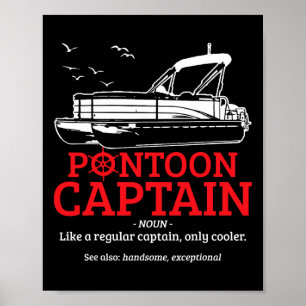 Pontoon Captain Definition Funny Pontoon Boat Boat Poster