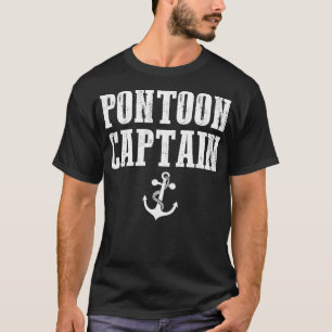 Pontoon Captain - Funny Pontoon  for men and T-Shirt