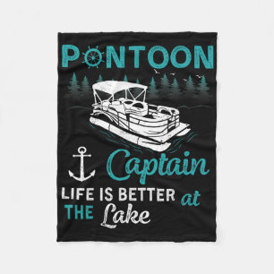 Pontoon Captain Life Is Better At The Lake Pontoon Fleece Blanket