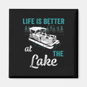 Pontoon Captain Life Is Better At The Lake Pontoon Magnet