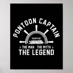 Pontoon Captain The Myth The Legend Lake Boating Poster