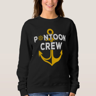 Pontoon Crew Boat Anchor Captain Captoon Sweatshirt