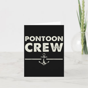 Pontoon Crew Pontooning Boat Funny Card