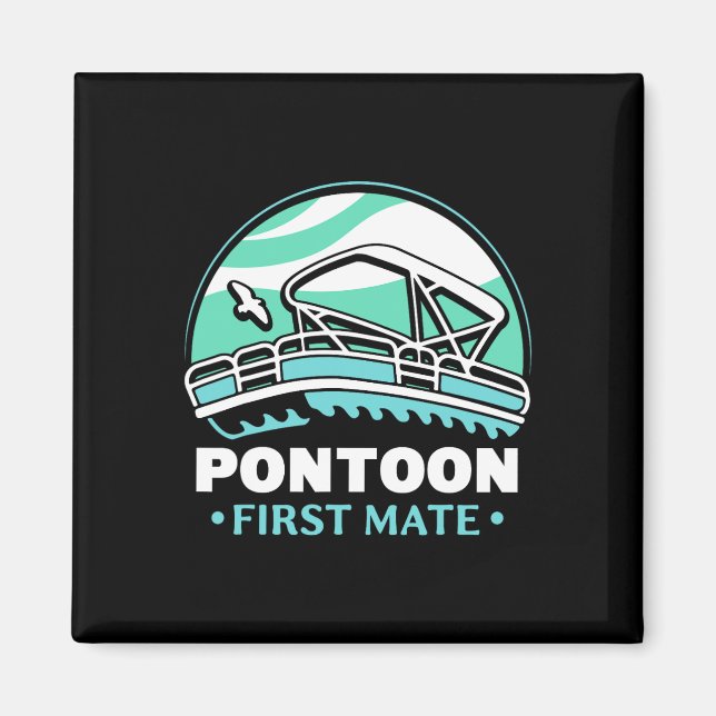 Pontoon First Mate Crew Captain Boating Lover 1  Magnet (Front)