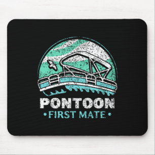 Pontoon First Mate Crew Captain Boating Lover  Mouse Pad
