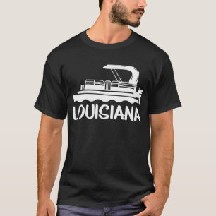 Pontoon Funny Louisiana Pontoon Boat Tshirt