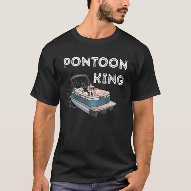 Pontoon King Pontoon Captain Motor Boat Party Boat T-Shirt (Front)