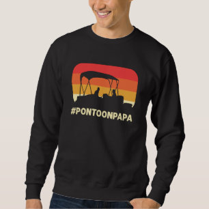Pontoon Papa For Pontoon Boating Boat Captain Sweatshirt