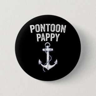 Pontoon Pappy Captain Gift Lake Sailor Fishing Boa 6 Cm Round Badge