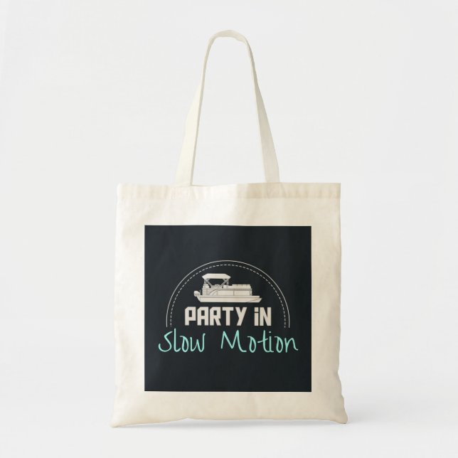 Pontoon Party in slow motion Tote Bag (Front)