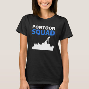 Pontoon Squad For Pontoon Boating Pontoon Boat Cap T-Shirt