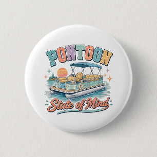 Pontoon State of Mind Lake Life Sunset Boating 6 Cm Round Badge