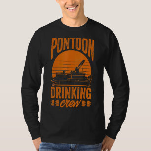 Pontooning Drinking   Pontoon Drinking Crew T-Shirt
