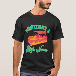 Pontoons And High Noons T-Shirt