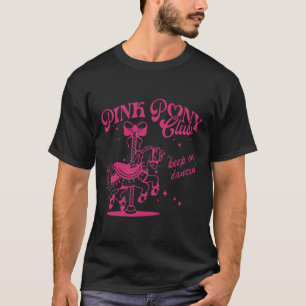 Pony And Heels Lover Pink Girls Clubs Cowgirl  T-Shirt