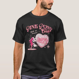 Pony and Heels Lover Pink Girls Clubs Disco Birthd T-Shirt