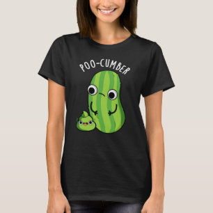 Poo-cumber Funny Cucumber Pun Dark BG T-Shirt