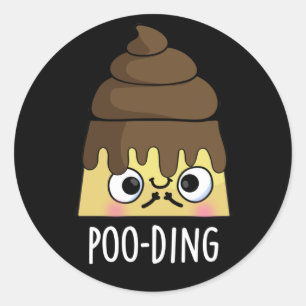 Poo-ding Funny Poop Pudding Pun Dark BG Classic Round Sticker