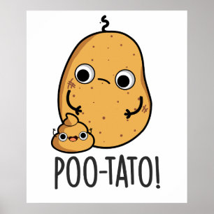 Poo-tato Funny Veggie Poop Pun  Poster