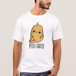 Poo-tato Funny Veggie Poop Pun  T-Shirt